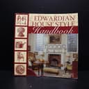 Edwardian House Style Handbook
