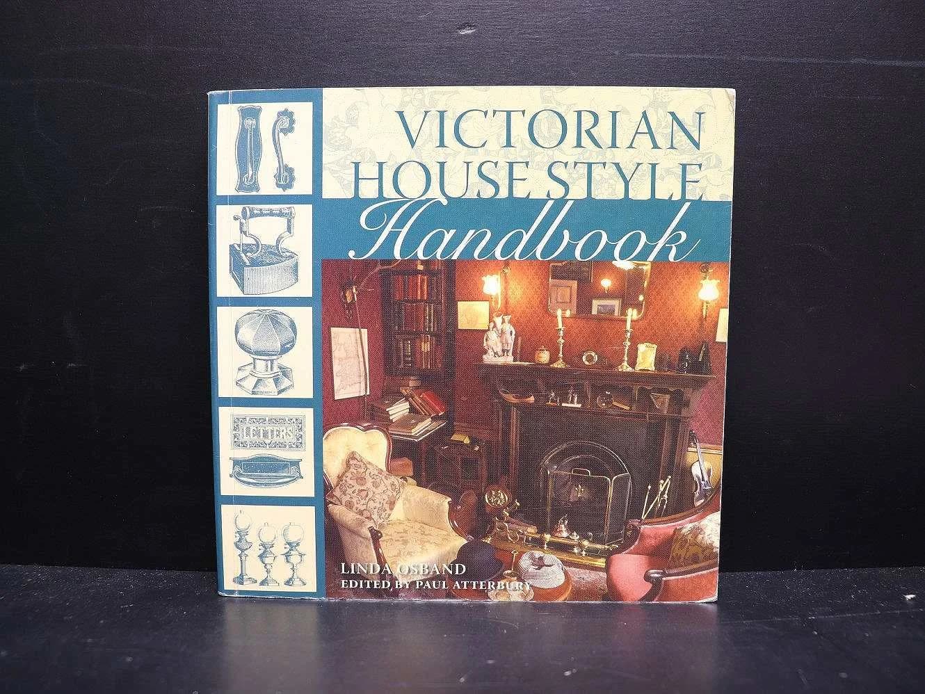 Victorian House Style Handbook